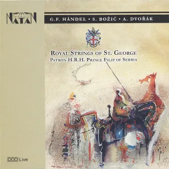 G. F. Handel - S. Bozic - A. Dvorak by Royal Strings Of St. George