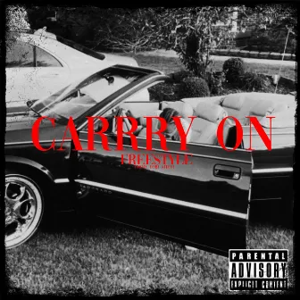 Carry On (Freestyle) by BenzBoy