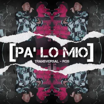 Pa' Lo Mio by Lil Jomi