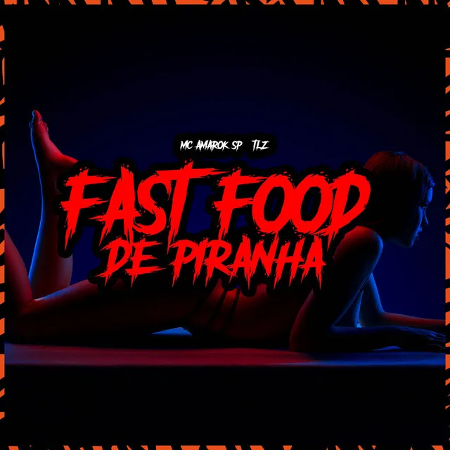 Fast Food de Piranha