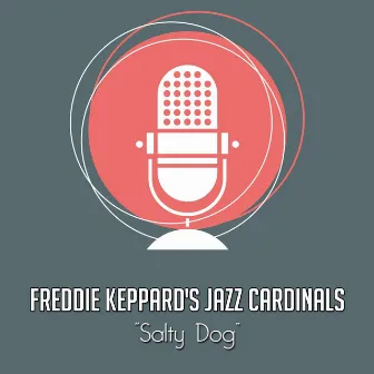 Salty Dog by Freddie Keppard's Jazz Cardinals