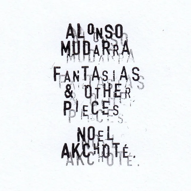 Alonso Mudarra: Fantasias and Other Pieces, Vol. 1