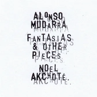 Alonso Mudarra: Fantasias and Other Pieces, Vol. 1 by Alonso Mudarra