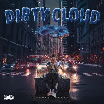 Dirty Cloud by Yungan Urban