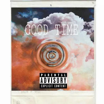 Good Time by Blaze Barnation