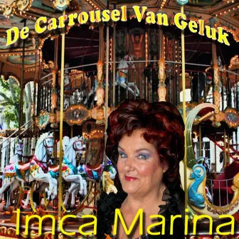 De Carrousel Van Geluk by Imca Marina