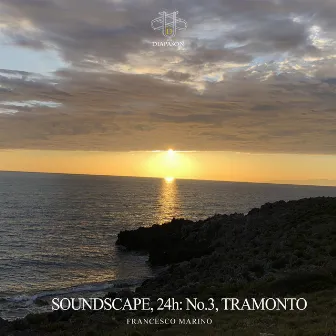 Soundscape, 24h: No.3, Tramonto (Live, First Version) by Francesco Marino