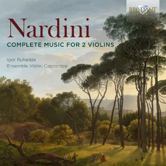 Nardini: Complete Music for 2 Violins by Ensemble Violini Capricciosi