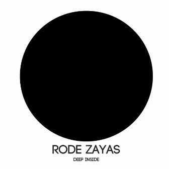 Deep Inside by Rode Zayas