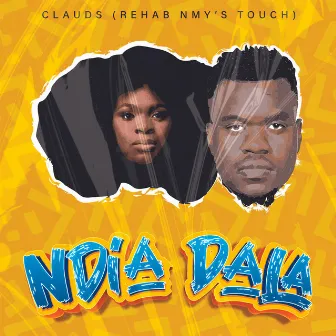 Ndia Dala (Rehab NMY's Touch) by Clauds