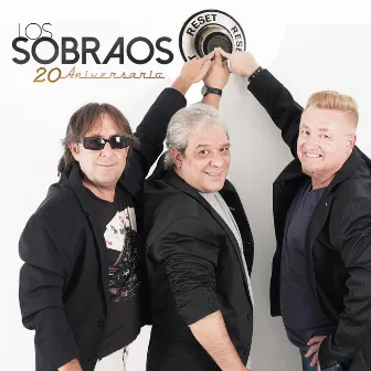 20 Aniversario - Reset by Los Sobraos