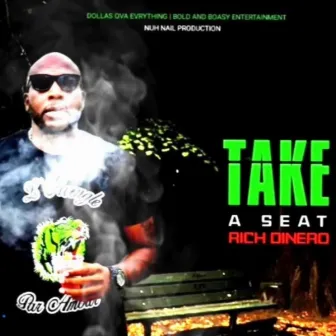 Take A Sit by Rich Dinero