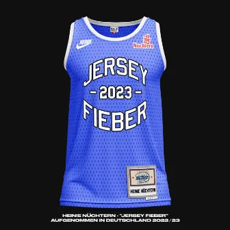 Jersey Fieber by Heinie Nüchtern