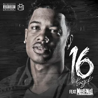 16 (feat. Meek Mill) by Tracy T