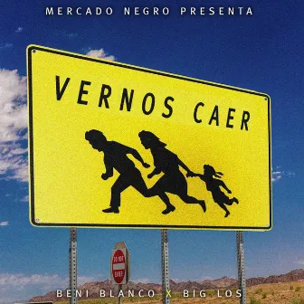 Vernos Caer by Beni Blanco