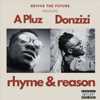 Rhyme & Reason by Donzizi