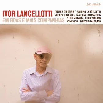 Em Boas E Mais Companhias by Ivor Lancellotti