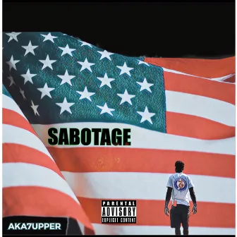 SABOTAGE by AKA 7UPPER