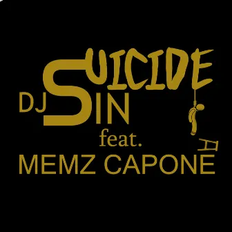 Suicide by DJ SIN