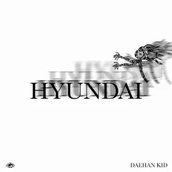 HYUNDAI by DAEHAN KID