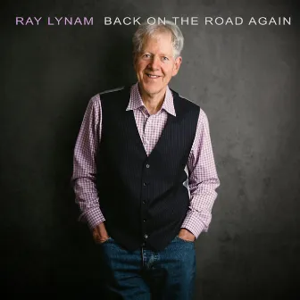 Back on the Road Again by Ray Lynam