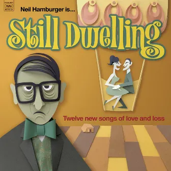 Still Dwelling by Neil Hamburger