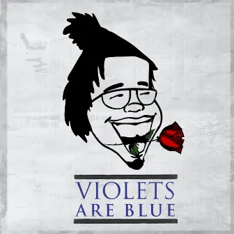 Violets are blue by Breezy Lovejoy