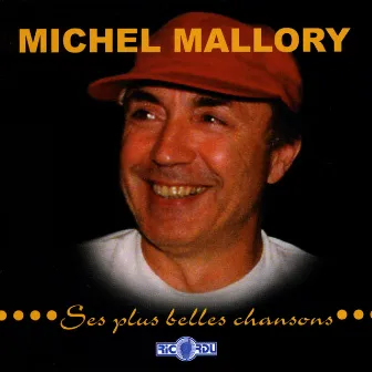 Ses plus belles chansons by Michel Mallory