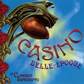 Casino belle époque by Le Concert Impromptu