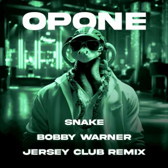 Snake - Jersey Club Version (Bobby Warner Remix) by Opone