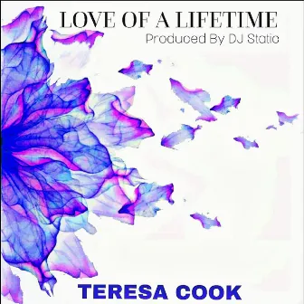 Love of a Lifetime by Teresa Cook