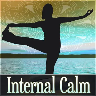 Internal Calm – Yoga in Harmony, Peaceful Music with the Sounds of Nature, Endlessly Soothing Music, Mindfulness Meditation Spiritual Healing by Harmony Yoga Academy