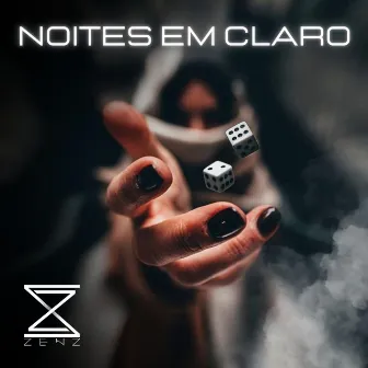 NOITES EM CLARO by Zewz