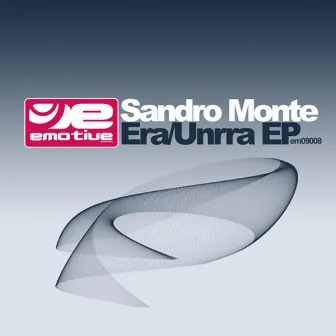 Era/Unrra EP by Sandro Monte