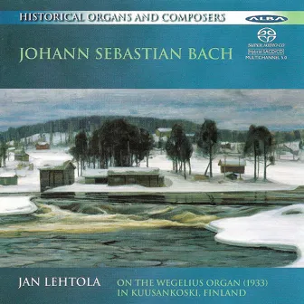 Organ Recital: Lehtola, Jan - Bach, J.S. / Widor, C.-M. / Reger, M. (Historical Organs and Composers, Vol. 1) by Jan Lehtola