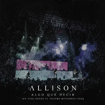 Algo Que Decir (En Vivo) by Allison