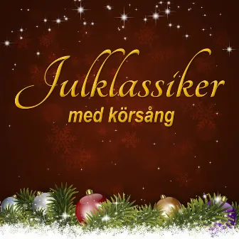 Julklassiker med körsång by Tibblekören