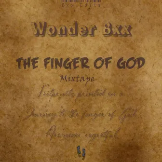 The Finger Of God (mixtape) by Wonder Bxx