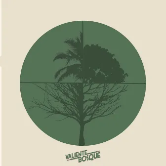 Valiente Bosque by Valiente Bosque