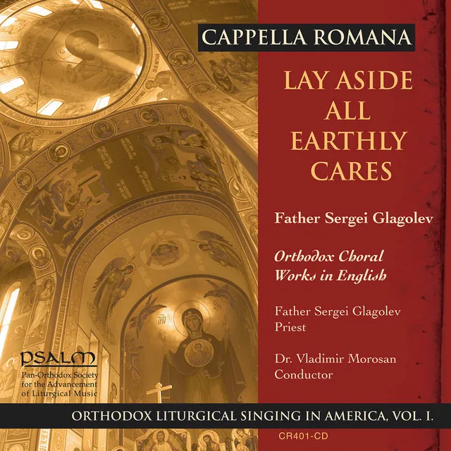 Lay Aside All Earthly Cares: Orthodox Choral Works in English