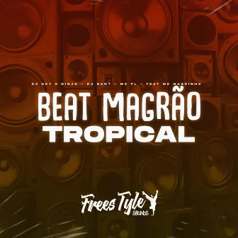 Beat Magrão Tropical by DJ Sant