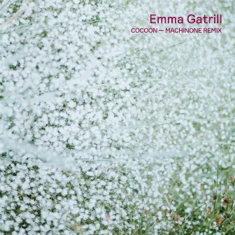 Cocoon (Machinone Remix) by Emma Gatrill