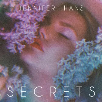 Secrets by Jennifer Hans