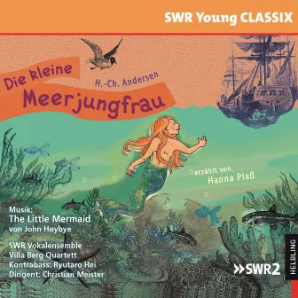 Die kleine Meerjungfrau. SWR Young CLASSIX by Villa Berg Quartett