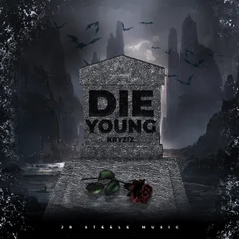 Die Young by Kryziz