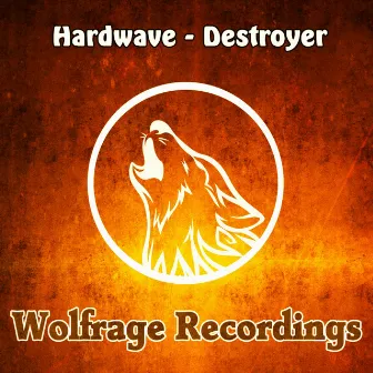 Destroyer by Hard Wave