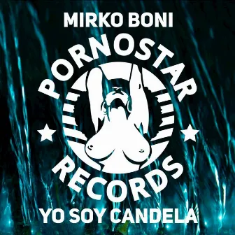 Yo Soy Candela by Mirko Boni