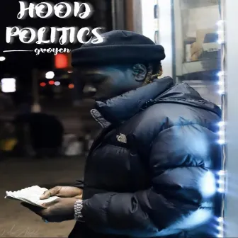 Hood Politics by GVO Yen