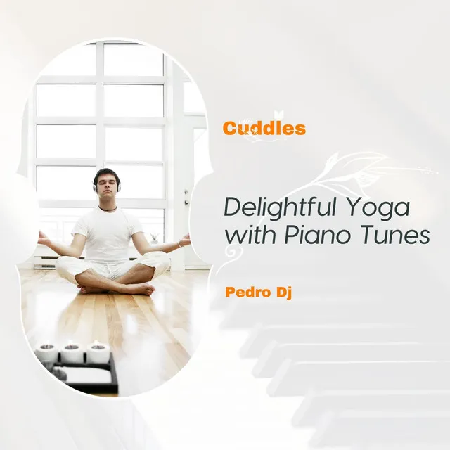 Delightful Yoga With Piano Tunes