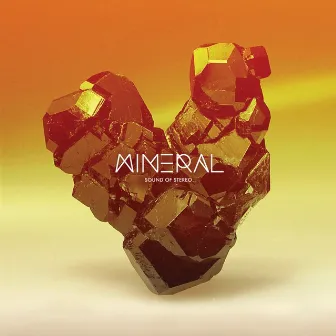 Mineral by Sound Of Stereo